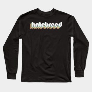 Retro Hatebreed Long Sleeve T-Shirt
